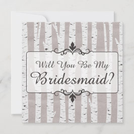 Convite Você Será Minha Porta-Voz? Birch Tree Rustic Wood