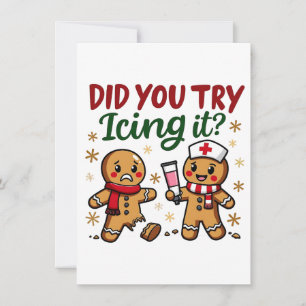 Convite Você Tentou Içar o Funny Gingerbread Enfermagem 