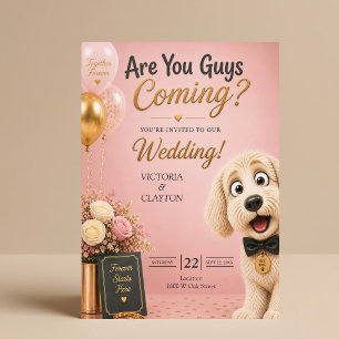 Convite Vocês Estão Vindo? Cachorro Engraçado Rosa Bege Ca