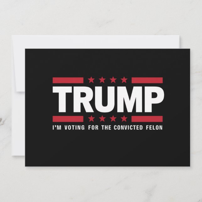 Convite Voto a favor do condenado Felon Pro Trump 2024 (Frente)