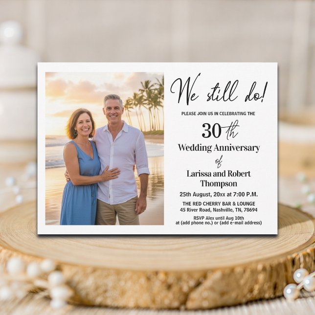 Convite We Still Do 30th Wedding Anniversary Photo (Criador carregado)