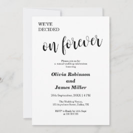 Convite White We've Decided On Forever Casual Wedding