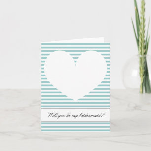 Convite Will you be my bridesmaid card   Heart and stripes