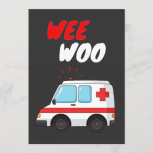 Convite Wo Ambulance AMR. Engraçado EMS EMT Presente para