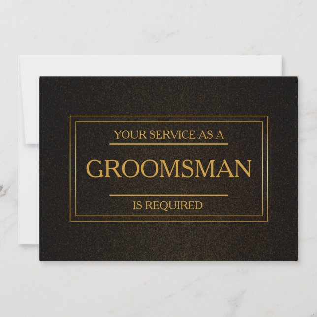 Convite Your Service Is Requested as Groomsman Invitation (Frente)