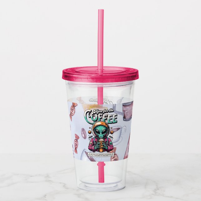 Copo De Acrílico Alienígena aqui pelo café (Frente)