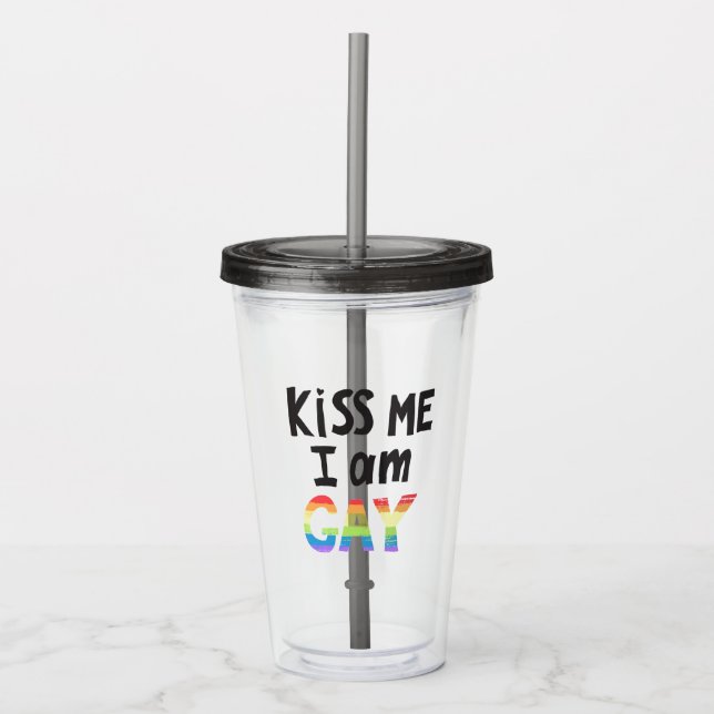 Copo De Acrílico Beija-Me Eu Sou Gay (Frente)