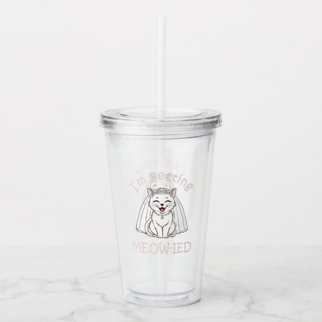 Copo De Acrílico Estou me casando, Meow! (Frente)