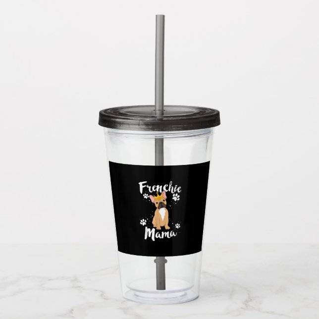 Copo De Acrílico Frenchie Mama Mulheres Mor Mãe Cachorro Sobrinho P (Frente)