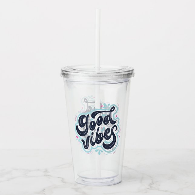 Copo De Acrílico Good Vibes Acrylic Tumbler (Frente)