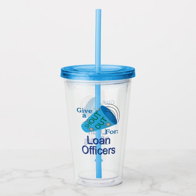 Copo De Acrílico Gritar por Oficiais de Empréstimos (Frente)