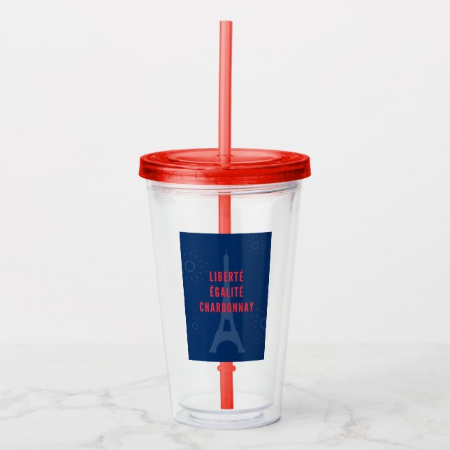 Copo De Acrílico Liberté Égalité Chardonnay Engraçado Torre Eiffel (Frente)