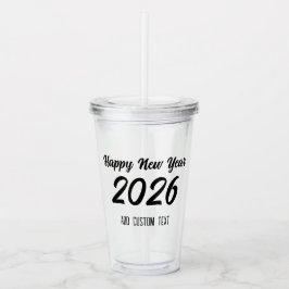 Copo De Acrílico Modern Custom Script 2026 Happy New Year