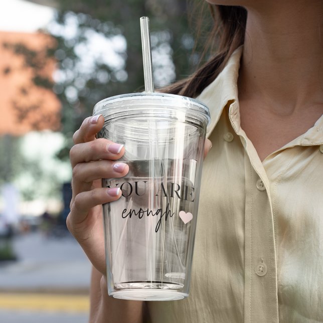 Copo De Acrílico Motivação Positiva Você Já É Suficiente (Criador carregado)