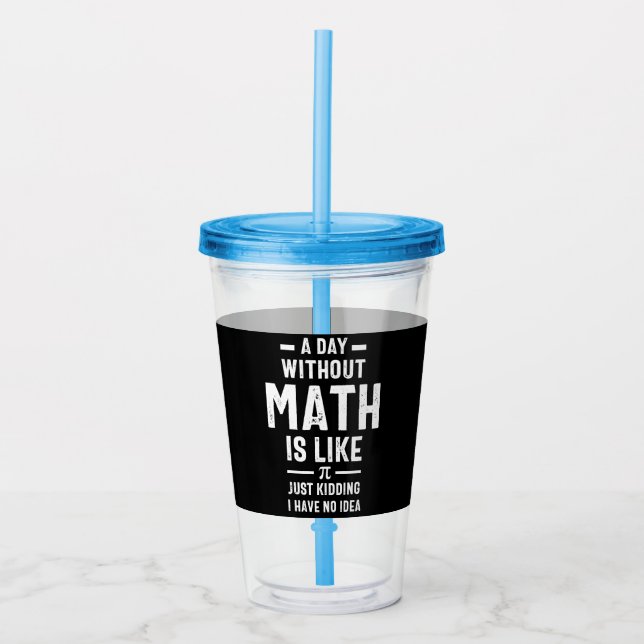 Copo De Acrílico Nerdy Math Teacher PI Physics Mathematician Gift (Frente)