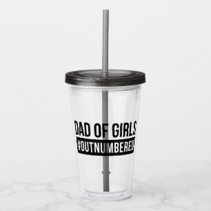 Copo De Acrílico Pai de Meninas #Em Número