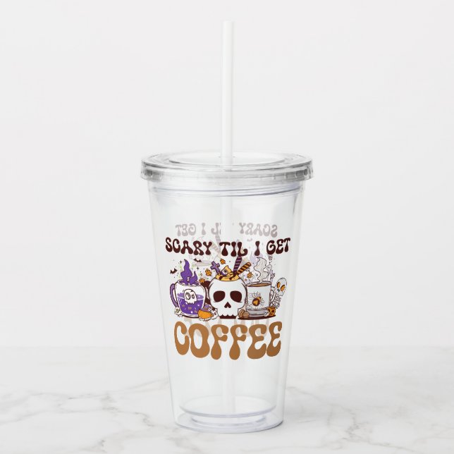 Copo De Acrílico Scary Til Eu Vou Pegar Café (Frente)
