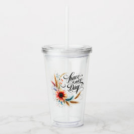 Copo De Acrílico Tenha um belo dia floral