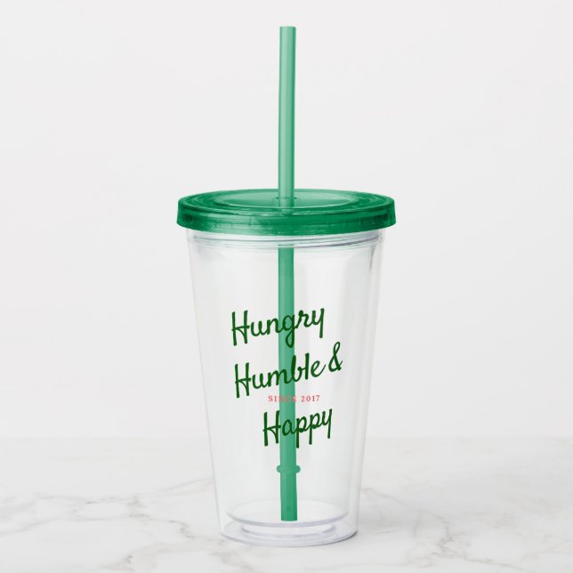 Copo De Acrílico Tumbler humilde & feliz com fome (Frente)