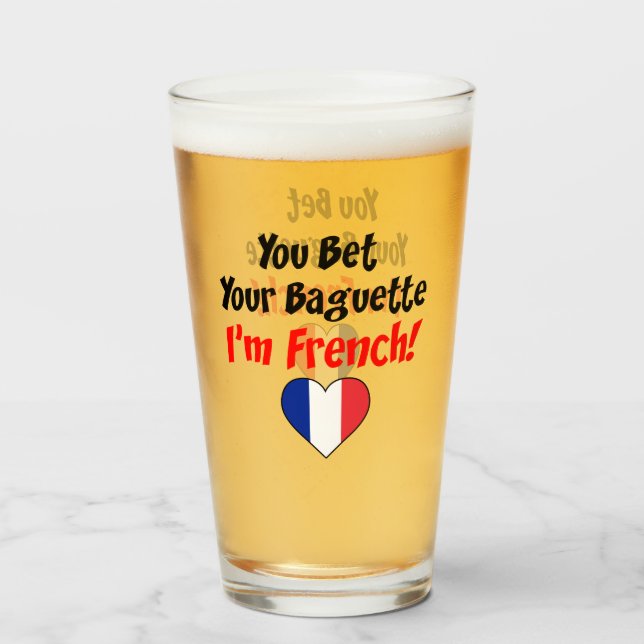 Copo De Pint Apostou em sua baguete que sou francês (Frente (Preenchido))