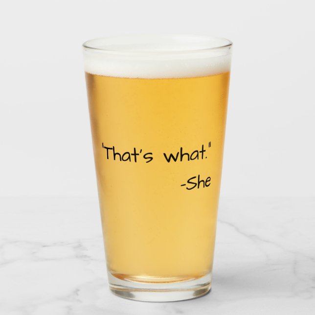 Copo De Pint Aquilo que ela disse citação engraçada (Frente (Preenchido))