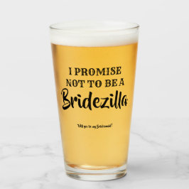 Copo De Pint Bridezilla - Proposta Engraçada da Bridesmaid