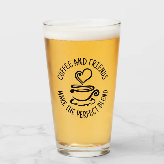 Copo De Pint Café e Amigos, faça a mistura perfeita (Frente (Preenchido))