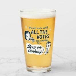 Copo De Pint Contar todos os votos | Vidro | Retro Funny