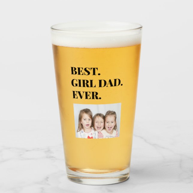 Copo De Pint Dia de os pais Melhor Pai De Rapariga Foto Nunca (Frente (Preenchido))