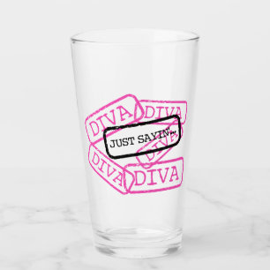 Copo De Pint "diva apenas Sayin "