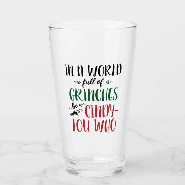 Copo De Pint Em um mundo de moinhos seja uma Cindy-Lou que cite (Frente)