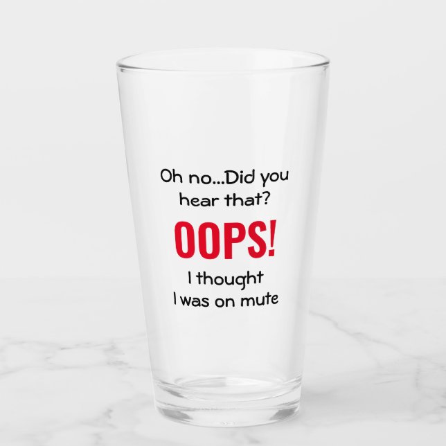 Copo De Pint Engraçado OOPS ACHEI QUE ESTAVA NO MUDO (Frente)