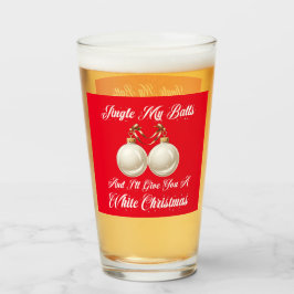 Copo De Pint Engraçado Sarcástico Jingle My Balls White Christm