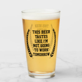 Copo De Pint Esta cerveja tem gosto de cerveja engraçada