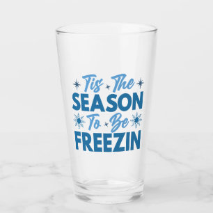 Copo De Pint Esta é a temporada de ser Freezin - Inverno divert