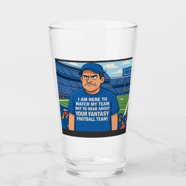 Copo De Pint Estou aqui para ver meu time, não para ouvir sobre (Frente)