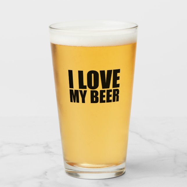 Copo De Pint Eu amo minha cerveja (Frente (Preenchido))
