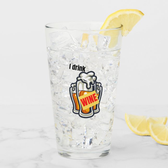 Copo De Pint Eu bebo vinho. (Gelo traseiro)