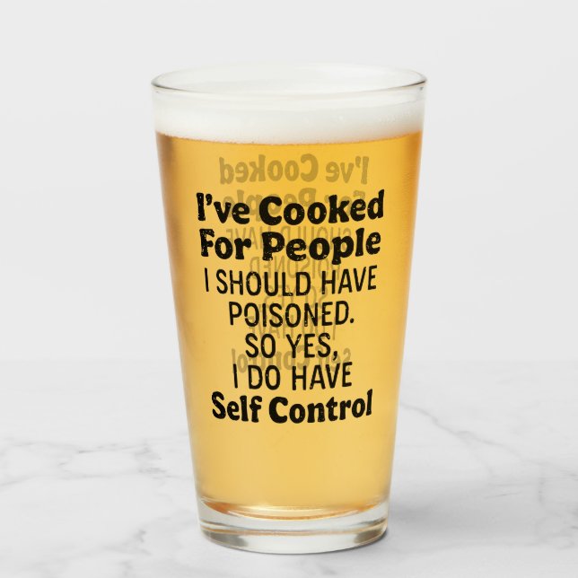 Copo De Pint Eu cozinhei para Pessoas que eu deveria ter envene (Frente (Preenchido))
