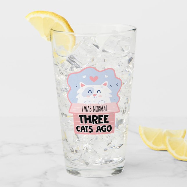 Copo De Pint Eu Era Normal Há Três Gatos (Gelo frontal)