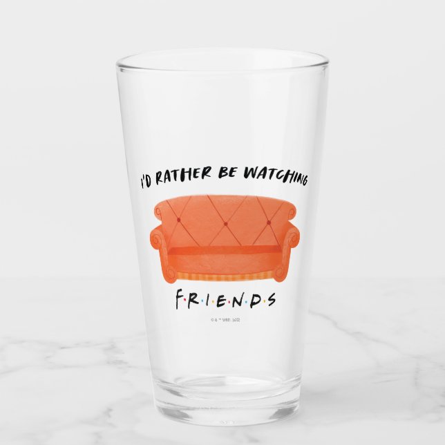 Copo De Pint Eu Preferiria Estar Assistindo FRIENDS™ (Frente)