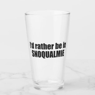 Copo De Pint Eu Preferiria Estar Em Snoqualmie Washington