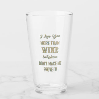 COPO DE PINT EU TE AMO MAIS DO QUE VINHO...