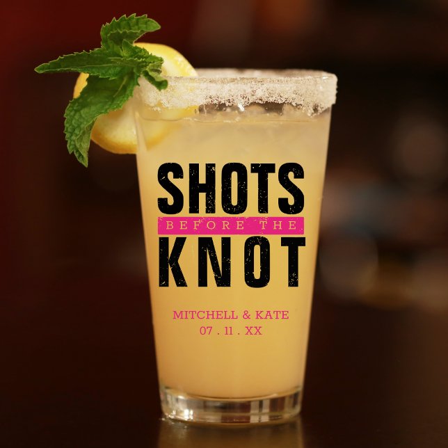 Copo De Pint Festas de Despedida de Solteira Rosa Antes do Nó (Shots Before the Knot Pink Bachelorette Party Glass)