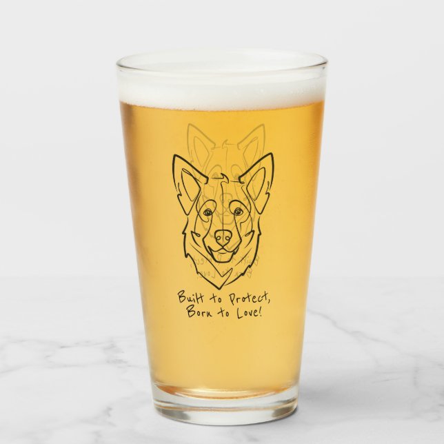 Copo De Pint German Shepherd, Built to Protect, Born to Love! (Frente (Preenchido))