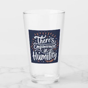 Copo De Pint Há o empoderamento na humildade