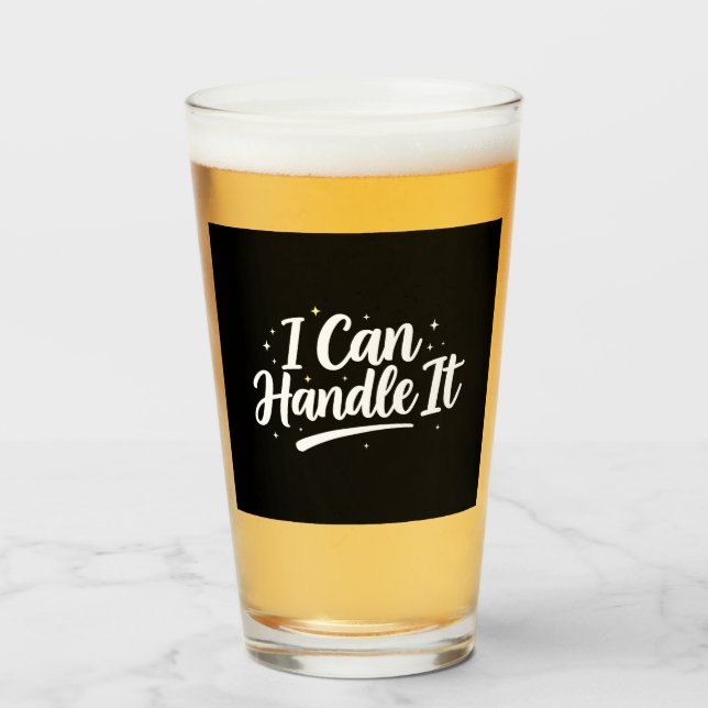 Copo De Pint I Can Handle It" Motivational Tumbler (Frente (Preenchido))