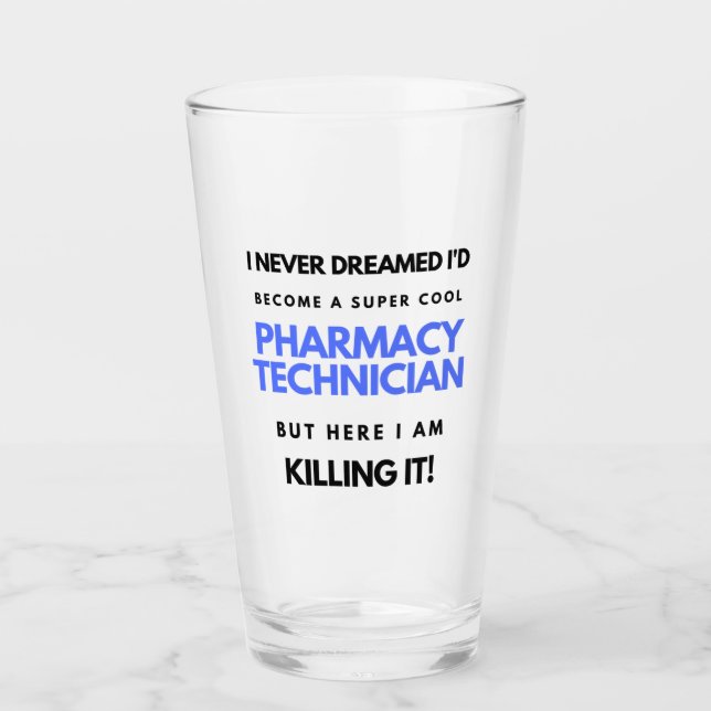 Copo De Pint I Never Dreamed I'd Become A Super Cool Pharmacy 2 (Frente)