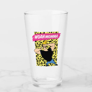 Copo De Pint Johnny Bravo - Woah Momma