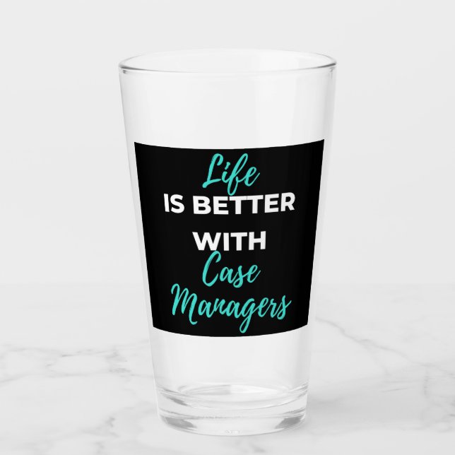 Copo De Pint Life Is Better With Case Managers (Frente)